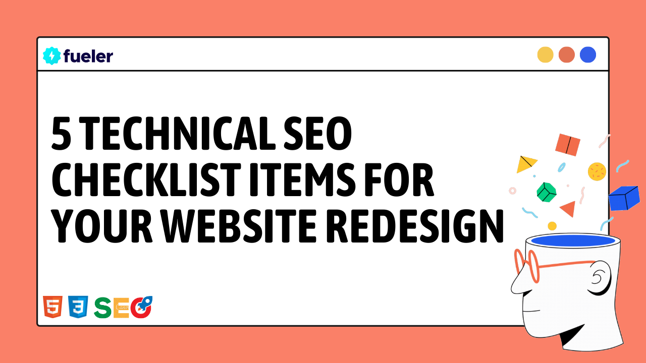 5 Must-Have Technical SEO Checklist Items for Your Website Redesign