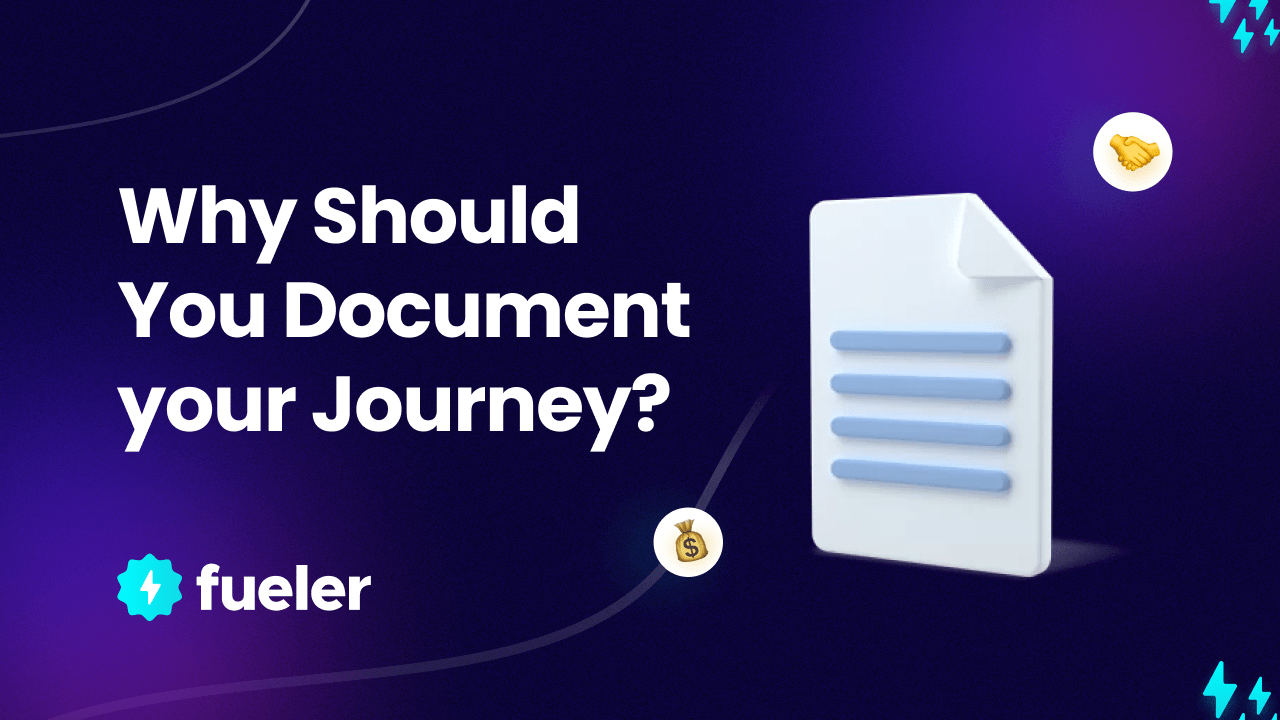 Why Should You Document your Journey?