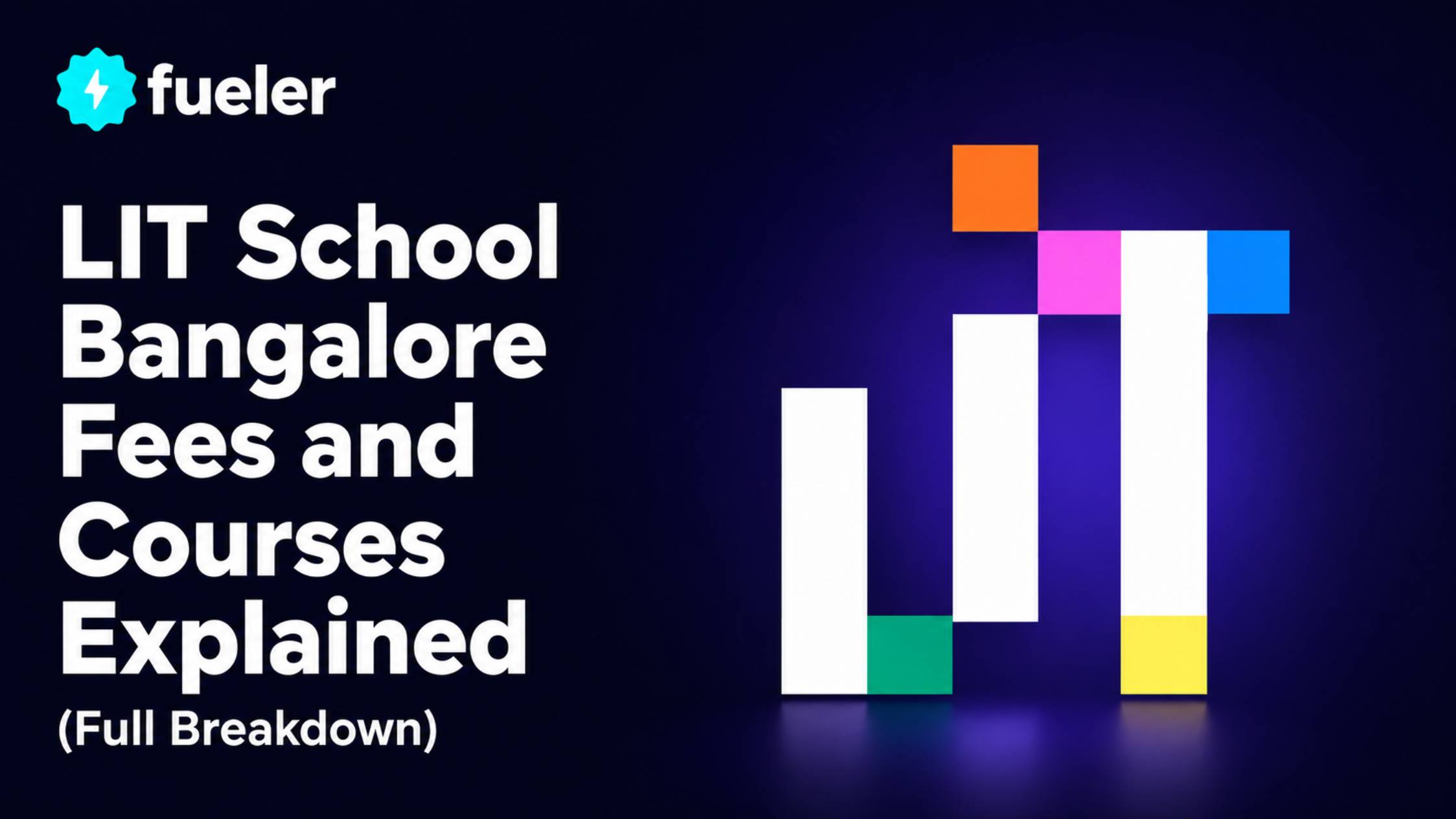LIT School Bangalore Fees and Courses Explained (Full Breakdown)