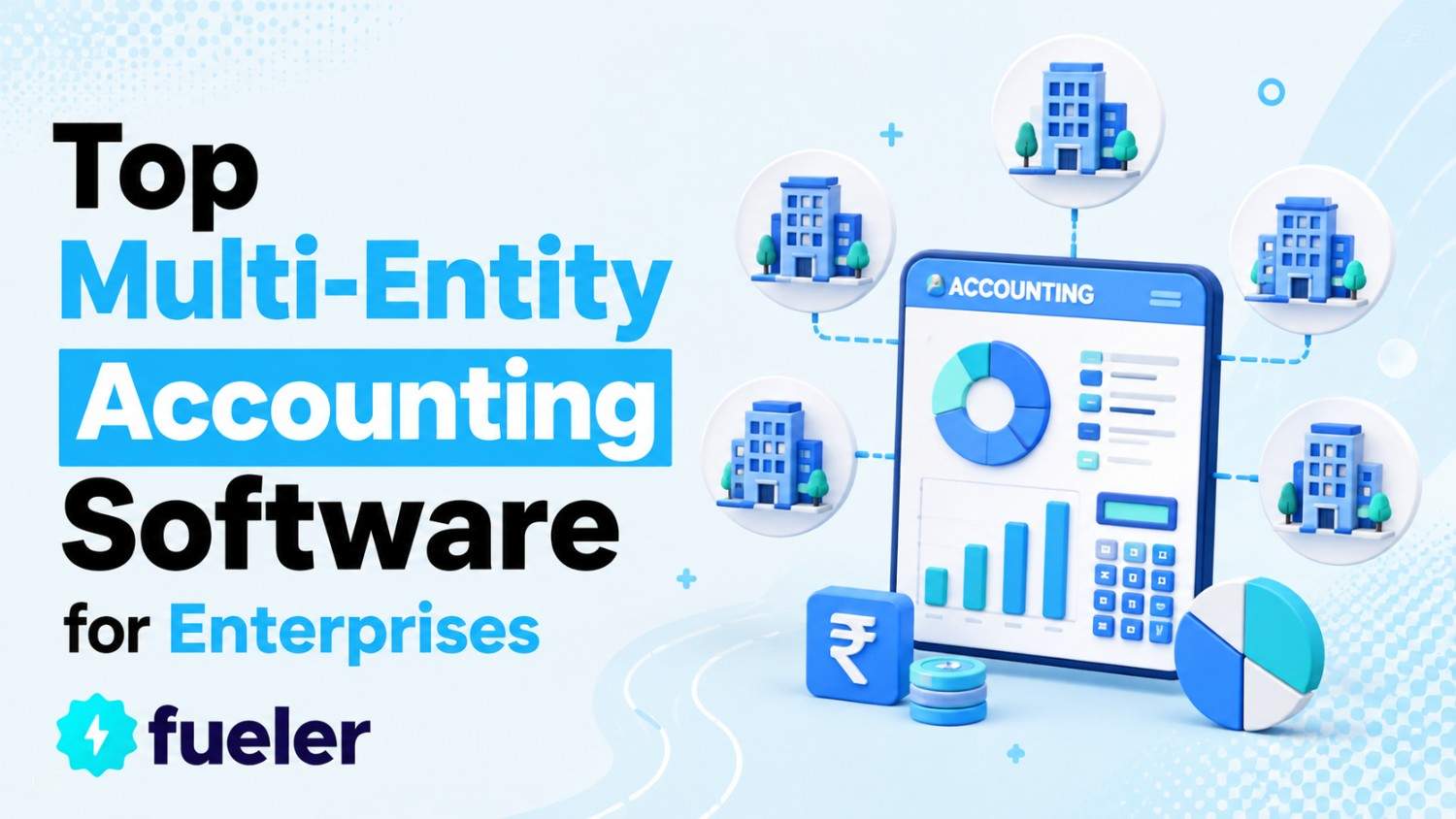12 Top Multi-Entity Accounting Software for Enterprises