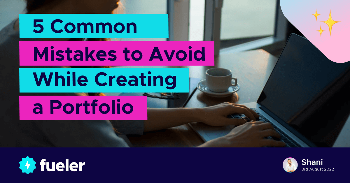 5 Common Mistakes to Avoid While Creating a Portfolio