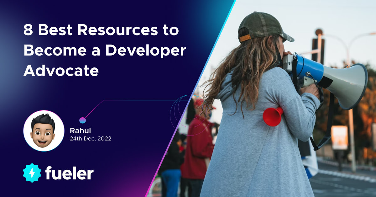 8 Best Resources to Become a Developer Advocate