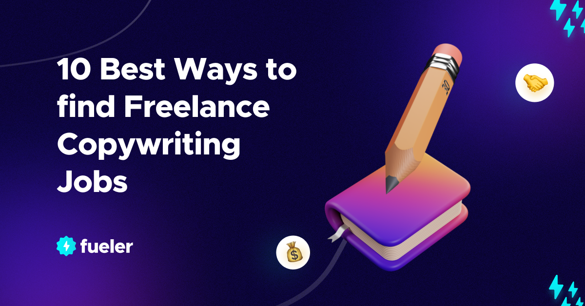 10 Best Ways to Find Freelance Copywriting Jobs