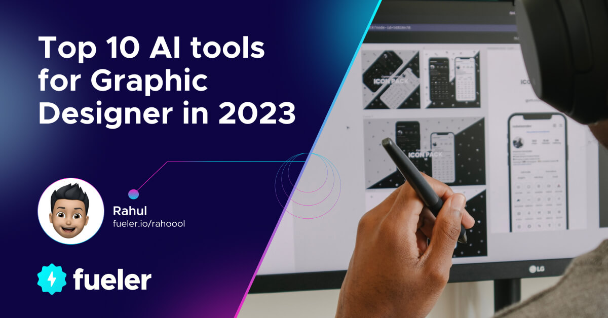 Top 10 AI tools for Graphic Designers in 2023