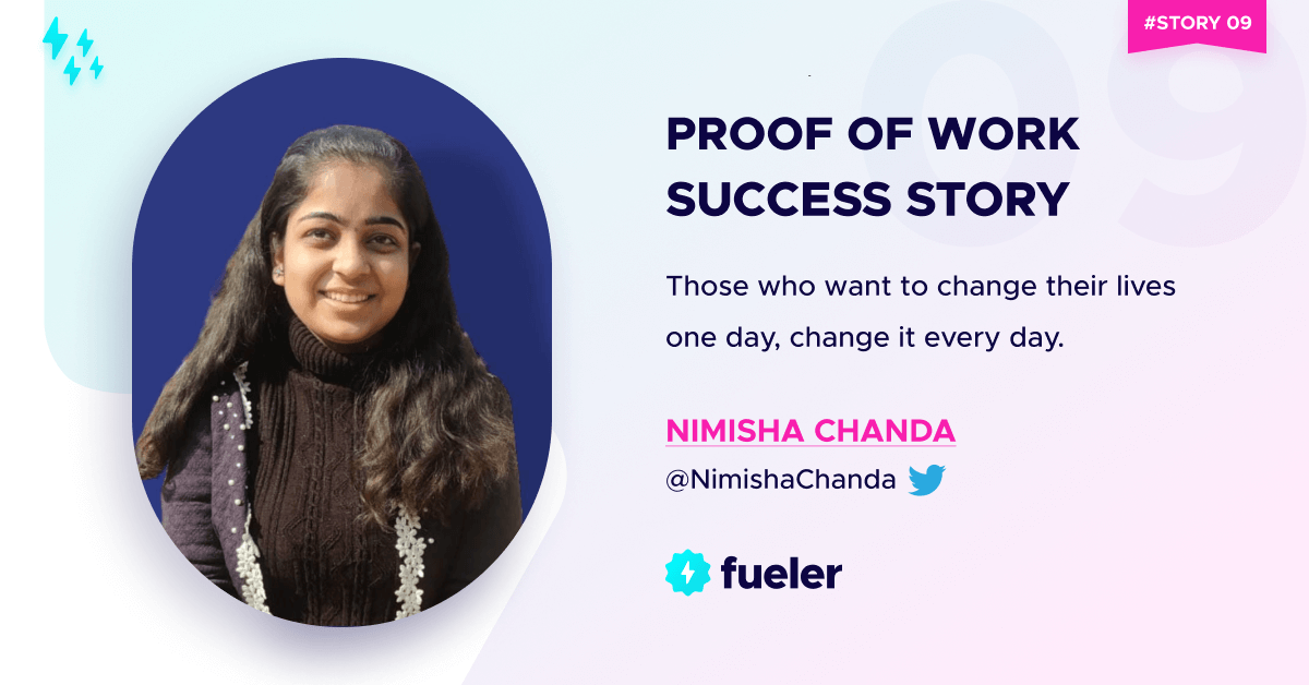 Nimisha's Proof of Work Success Story - Issue #09