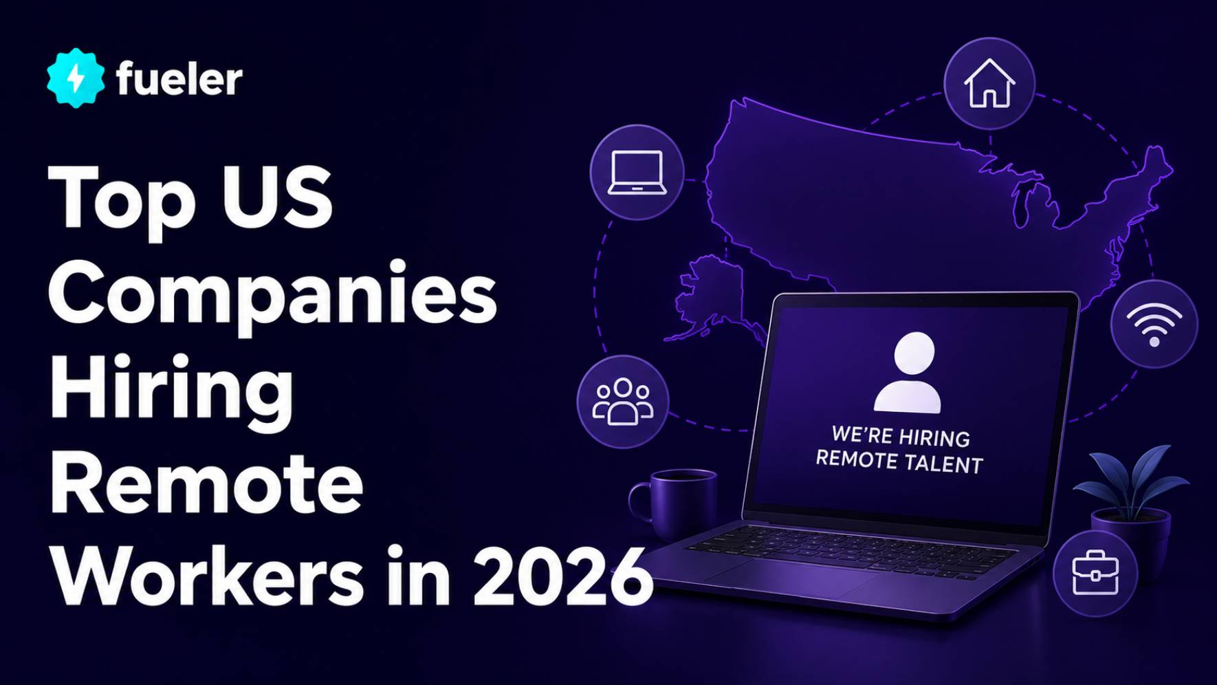 Top US Companies Hiring Remote Workers in 2026