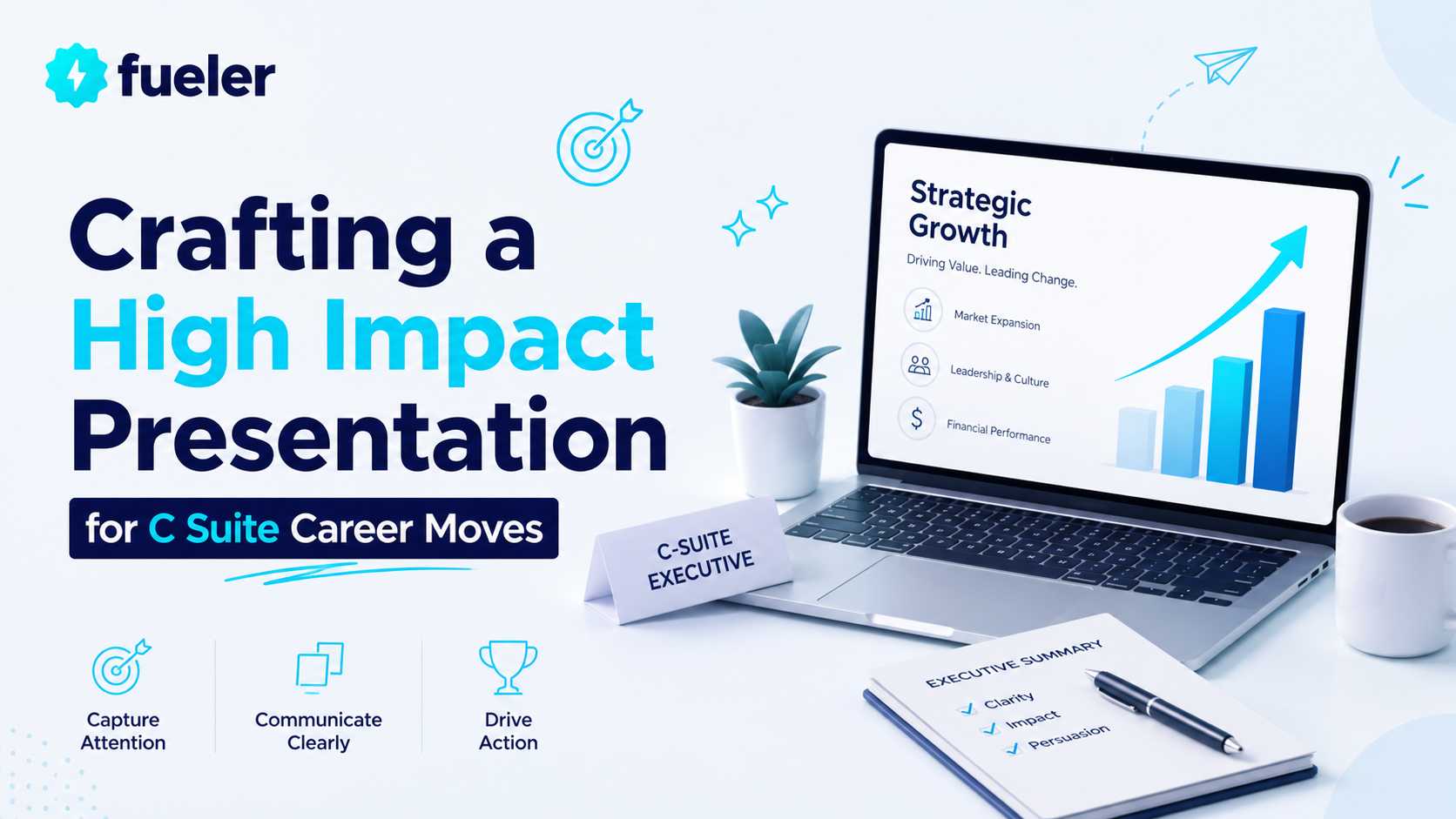 Crafting a High Impact Presentation for C Suite Career Moves