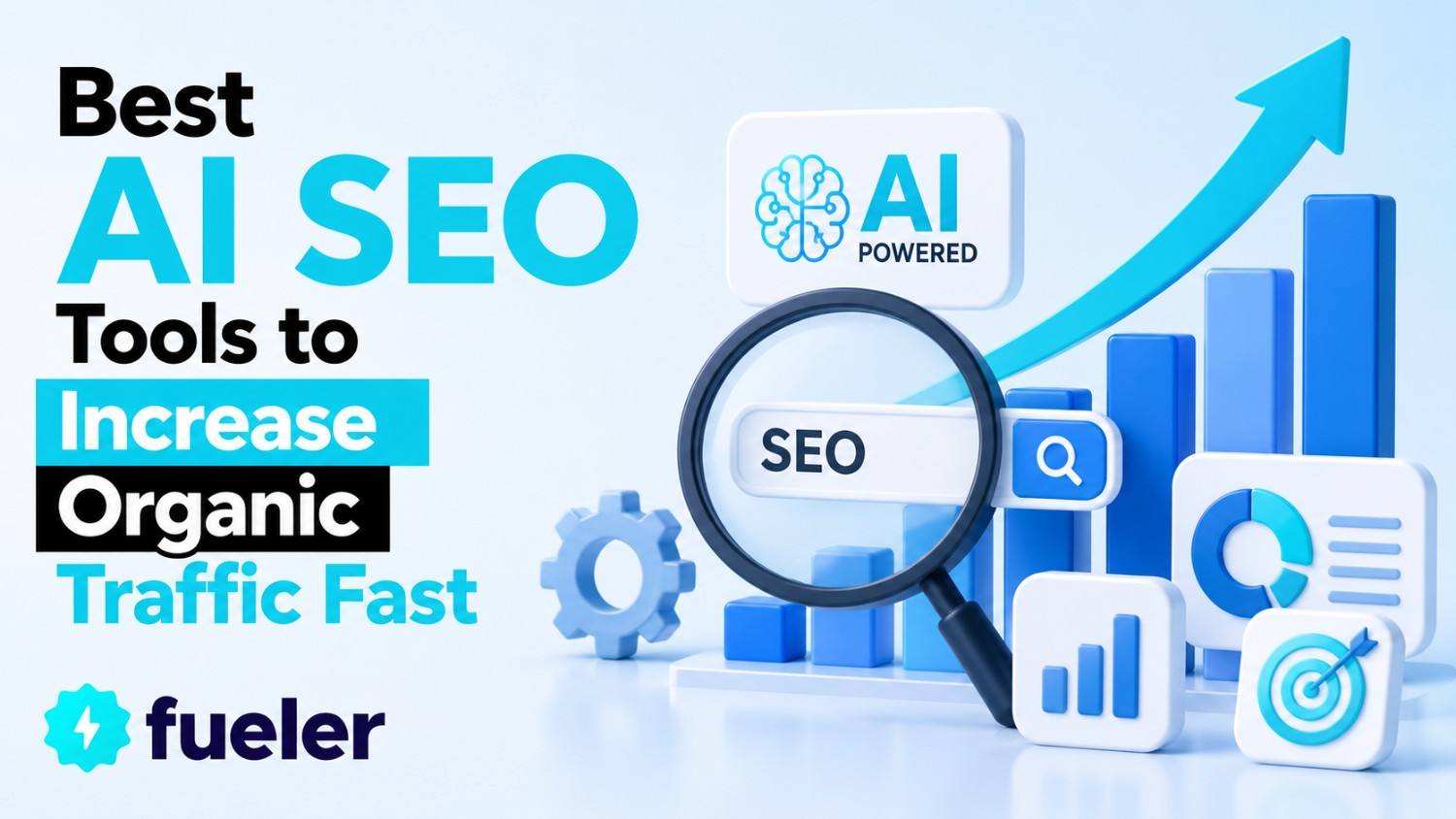 Best AI SEO Tools to Increase Organic Traffic Fast