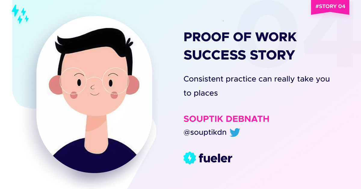 Souptik's Proof of Work Success Story - Issue #04