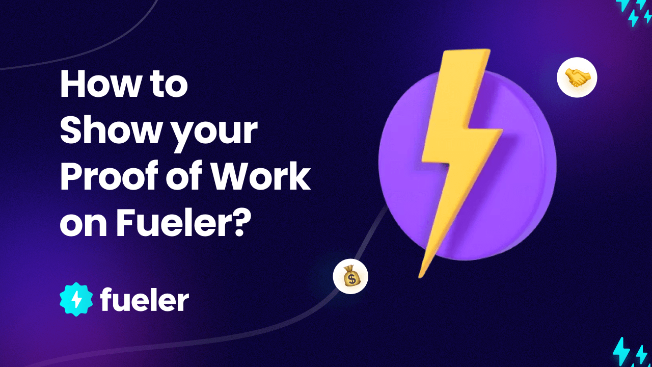 How to Show your Proof of Work on Fueler?