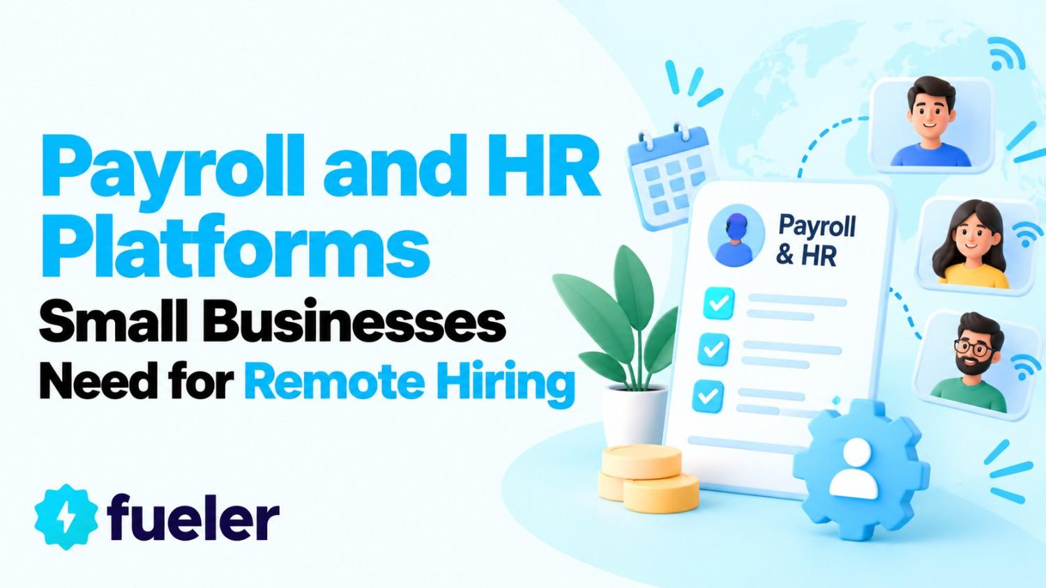 9 Payroll and HR Platforms Small Businesses Need for Remote Hiring