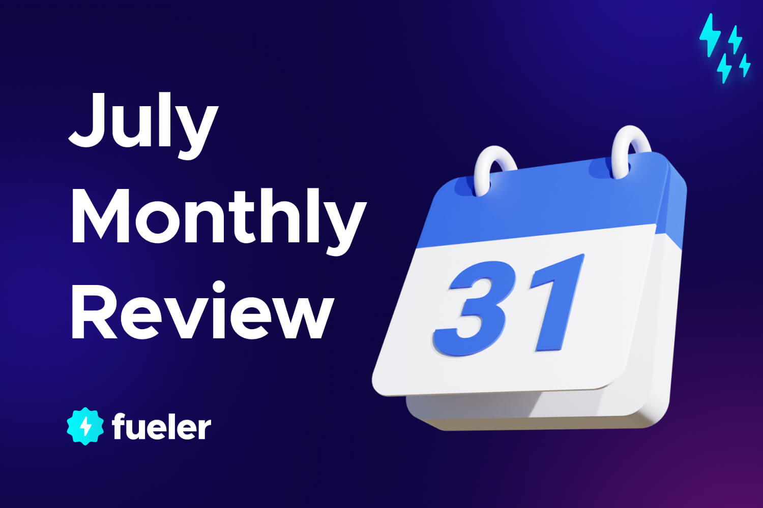 What's New in Fueler: July 2022
