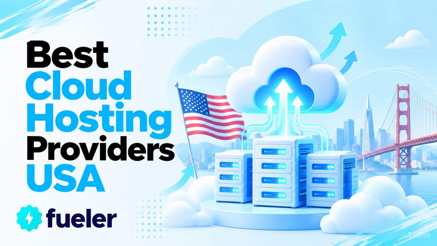 7 Best Cloud Hosting Providers in USA (2026 Edition)