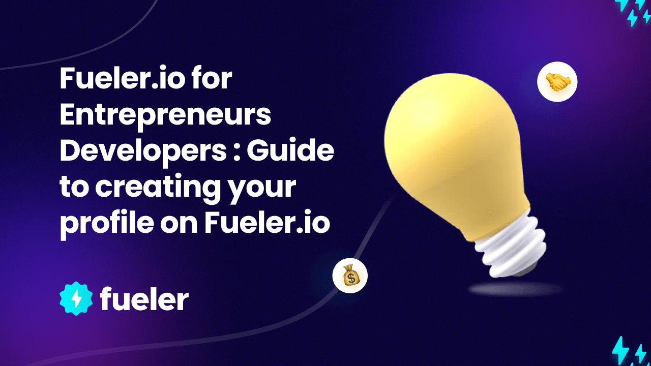Fueler.io for Entrepreneurs — Guide to creating your profile on Fueler.io