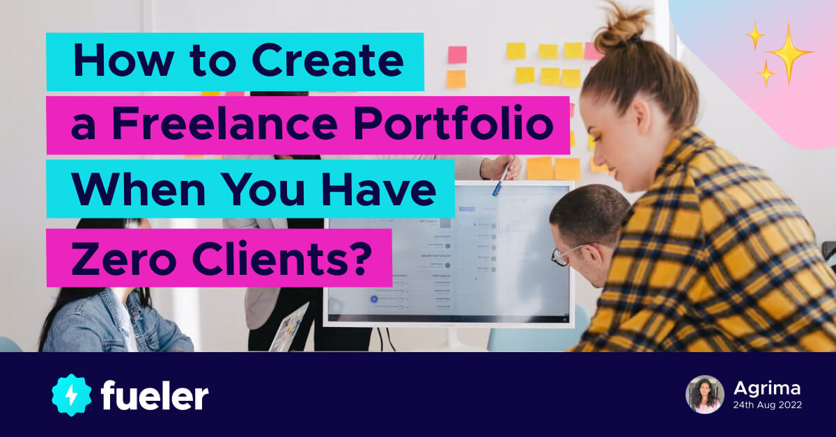 How to Create a Freelance Portfolio When You Have Zero Clients?