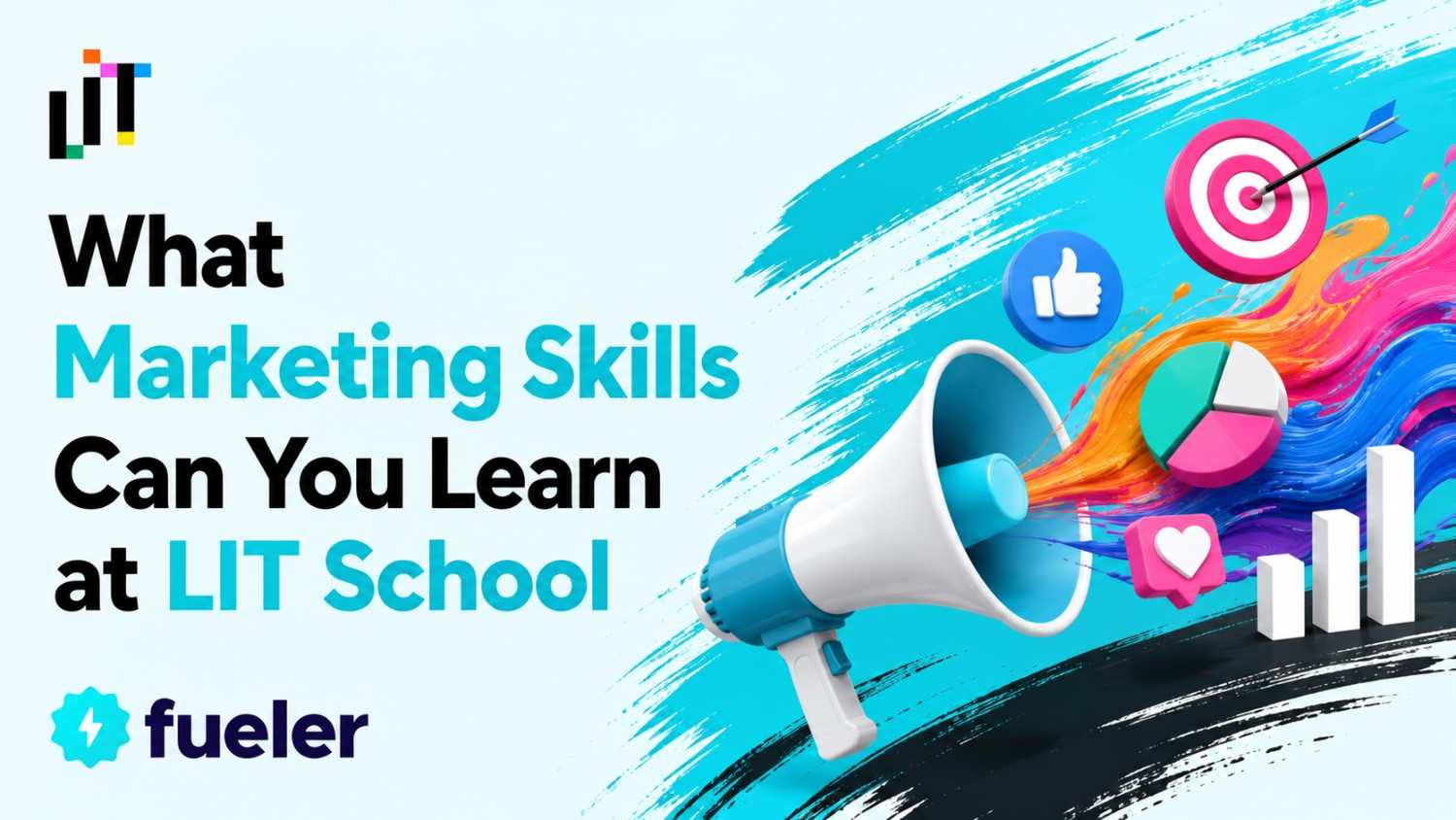What Marketing Skills Can You Learn at LIT School?