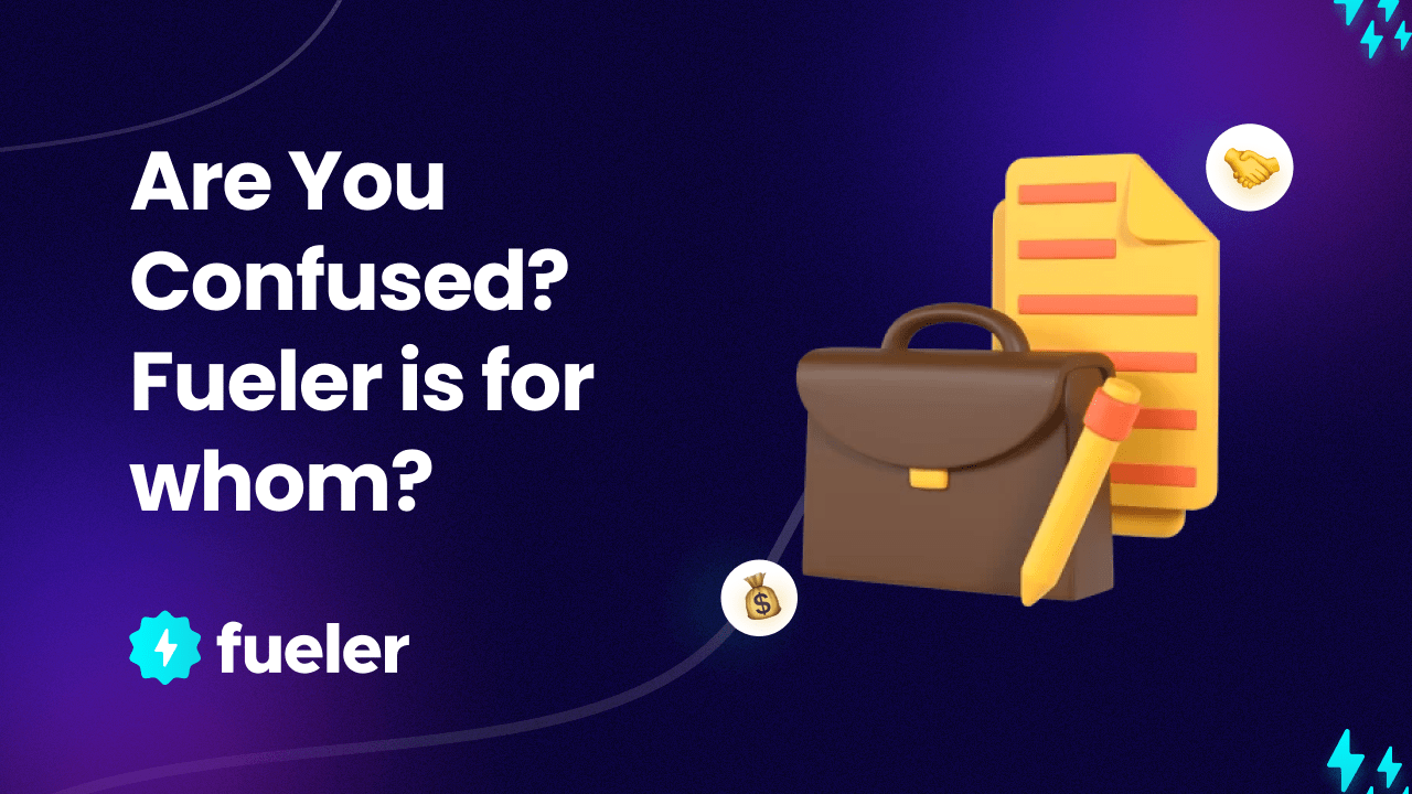 Are You Confused? Fueler is for whom?